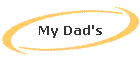 My Dad's
